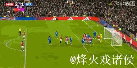 剑南春|互捅局!曼联4-4伯恩茅斯,B费、塔韦尼耶任意球对轰 剑南春|互捅局!曼联4-4伯恩茅斯,B费、塔韦尼耶任意球对轰